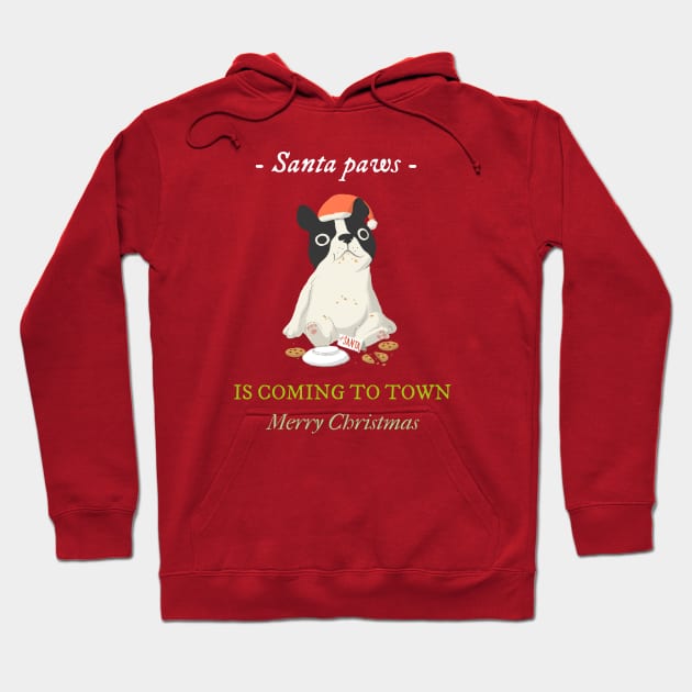 Santa paws is coming to town Hoodie by ArtsyStone